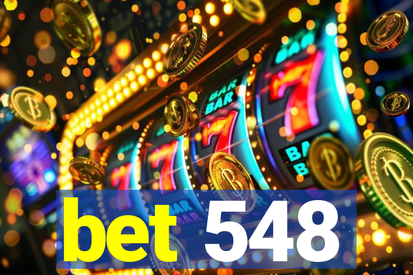 bet 548